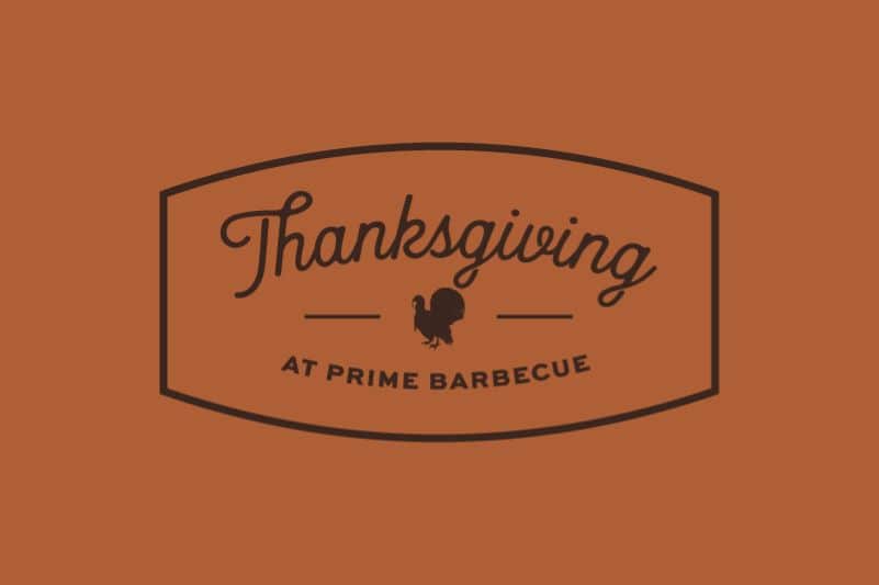 Thanksgiving with Prime Barbecue